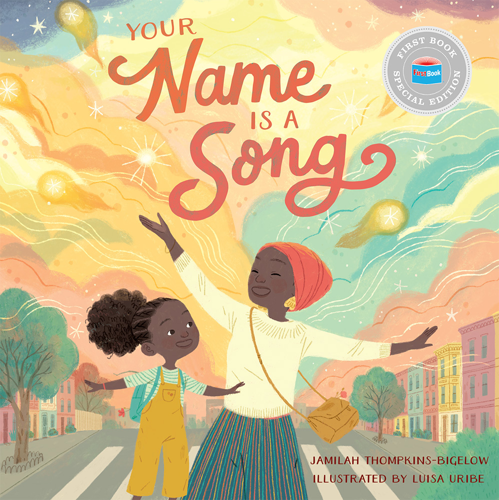 Your Name is a Song (First Book Special Edition)
