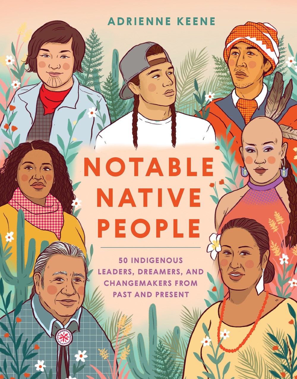 Notable Native People: 50 Indigenous Leaders