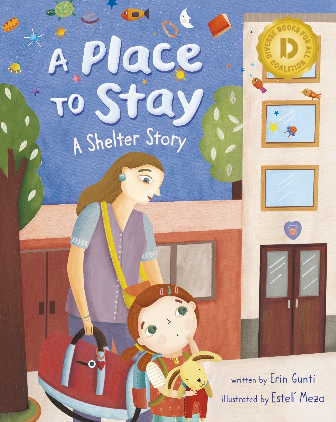 A Place to Stay: A Shelter Story (Diverse Books for All Coalition Special Edition)