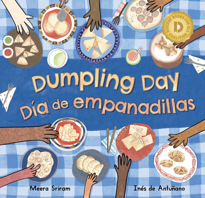Dumpling Day/D&iacute;a de empanadillas (Bilingual, English/Spanish) (Diverse Books for All Coalition Special Edition)