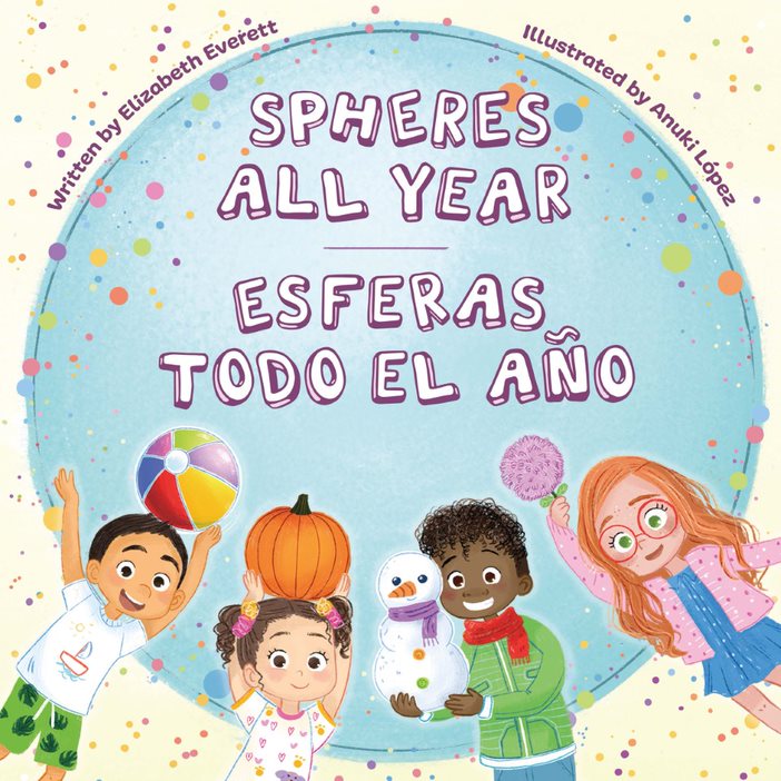 Spheres All Year / Esferas todo el a&ntilde;o (Bilingual, English/Spanish) (Carton of 30 Paperback Books)
