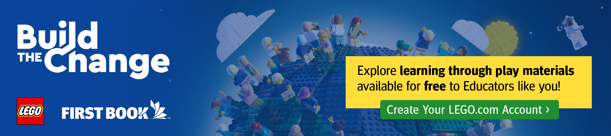 Build the Change: Explore learning through play materials available for free to Educators like you! Click to create Your LEGO.com Account.
