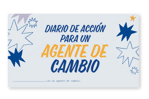 Cover of the Changemaker Action Journal in Spanish - Diario de acción para un agente de cambio.